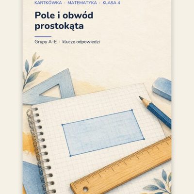 Pole i obwód prostokąta — kartkówka z matematyki, klasa 4, grupy A–E — okładka