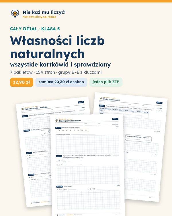 Okładka: Własności liczb naturalnych — cały dział, klasa 5 (7 pakietów)