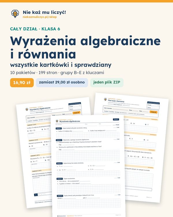 Okładka: Wyrażenia algebraiczne i równania — cały dział, klasa 6 (10 pakietów)