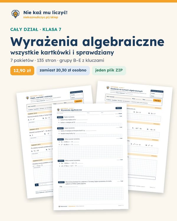 Okładka: Wyrażenia algebraiczne — cały dział, klasa 7 (7 pakietów)
