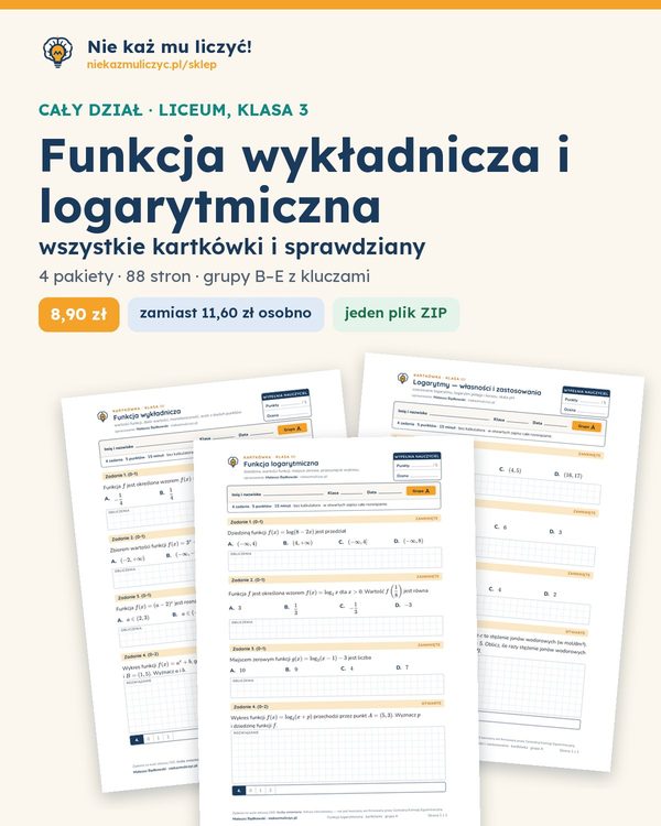Okładka: Funkcja wykładnicza i logarytmiczna — cały dział, liceum 3 (4 pakiety)