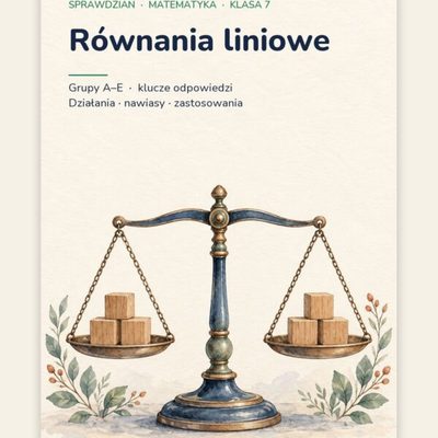 Równania liniowe — sprawdzian z matematyki, klasa 7, grupy A–E — okładka